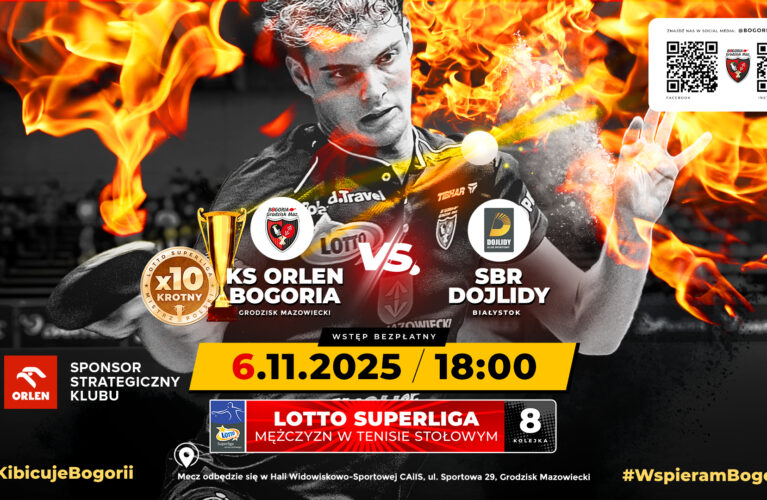 LOTTO Superliga tenisa stołowego: Orlen Bogoria Grodzisk Mazowiecki vs SBR Dojlidy Białystok