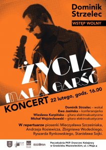 Koncert Dominika Strzelca - Życia mała garść @ Centrum Kultury w Grodzisku Mazowieckim