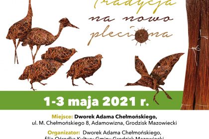 Plakat konkursu o pleceniu koszyków w dworku Chełmońskiego