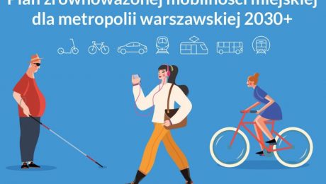 Plakat planu mobilności miejskiej dla metropolii 2030+