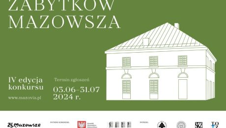 IV edycja konkursu Renowacja Roku Zabytków Mazowsza