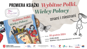 Plakat Wybitne Polki, Wielcy Polacy-znani i nieznani"