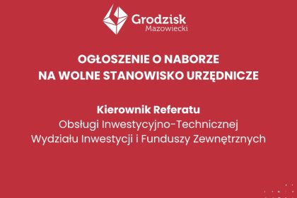 Kierownik Referatu Obsługi Inwestycyjno-Technicznej