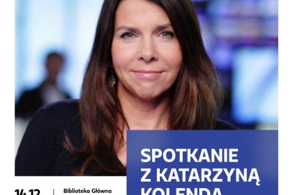 spotkanie z Katarzyną Kolendą-Zaleską