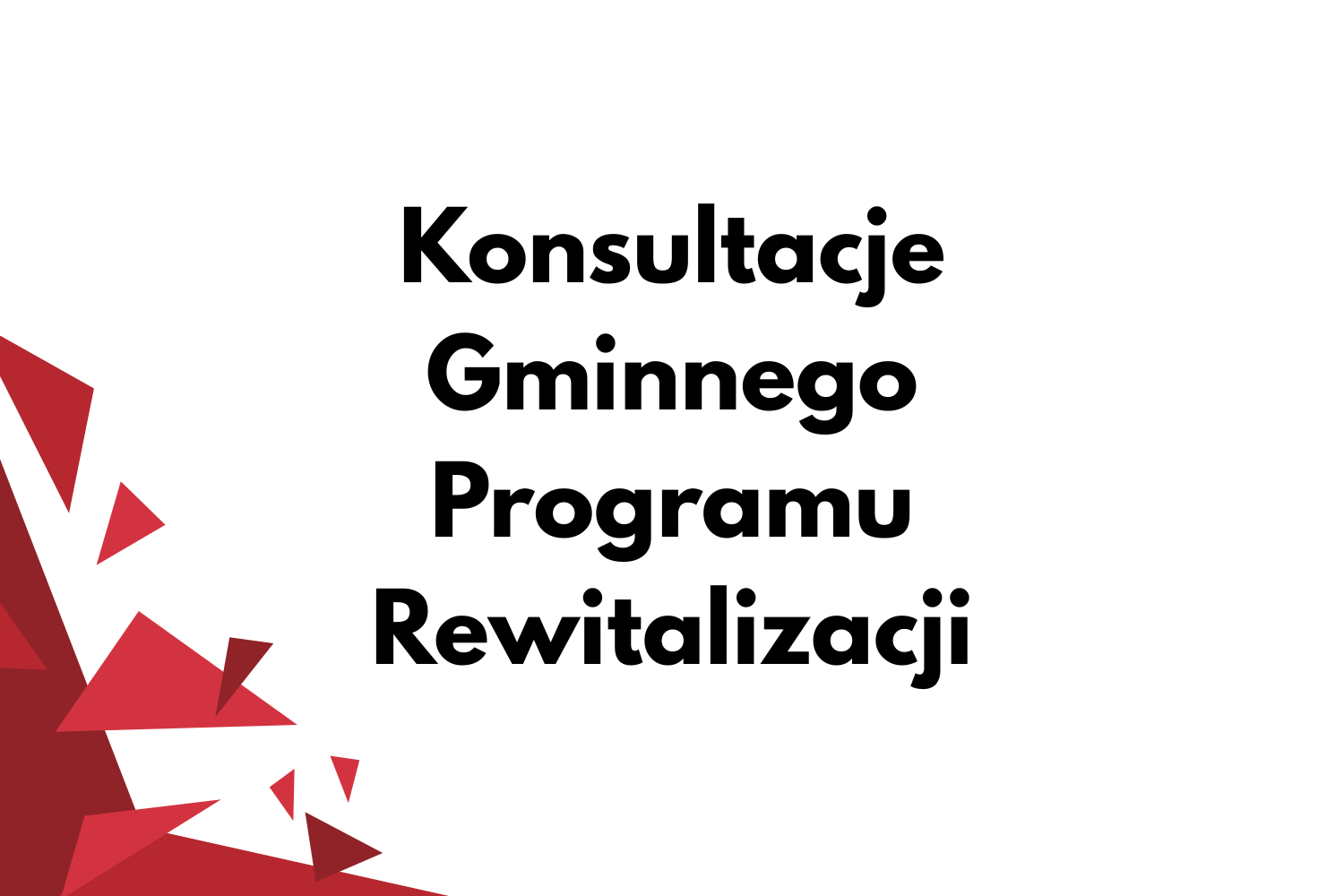 Konsultacje Gminnego Programu Rewitalizacji