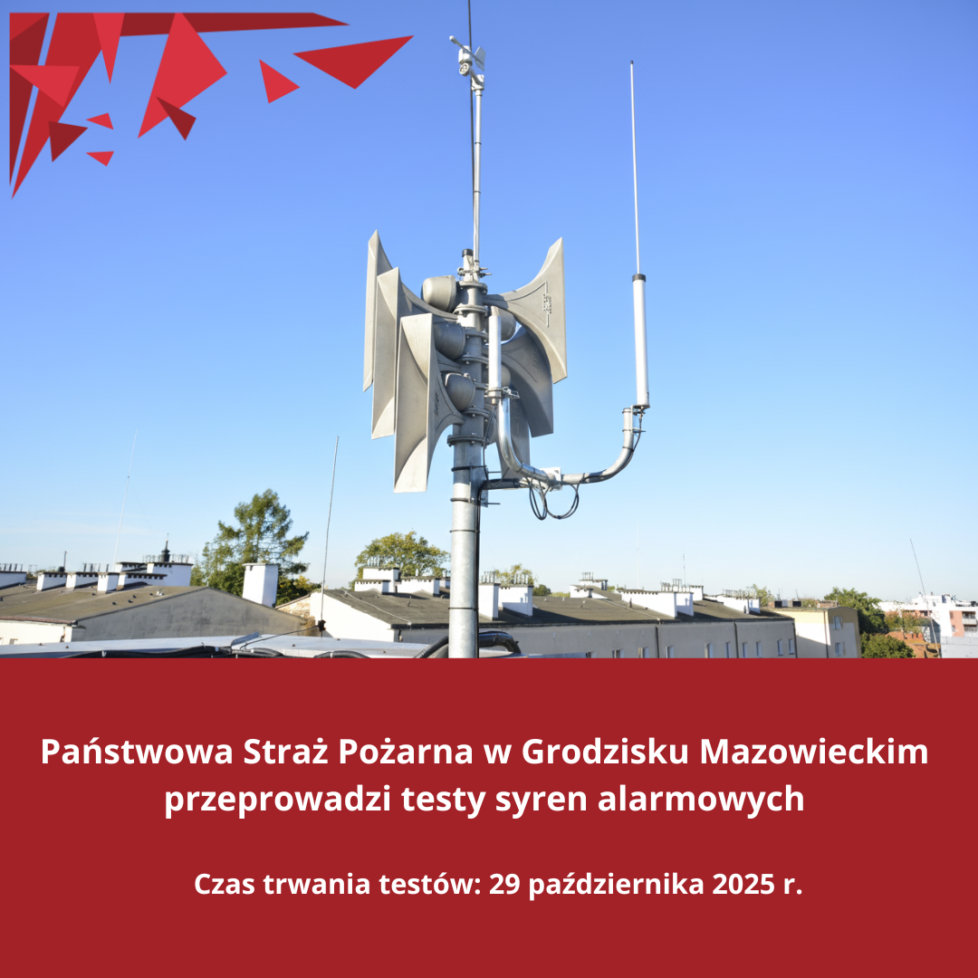 Państwowa Straż Pożarna w Grodzisku Mazowieckim przeprowadzi testy syren alarmowych