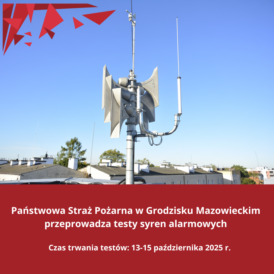 Grafika przedstawiające syrenę powiadamiania alarmowego zamontowaną na dachu budynku, z napisem: Państwowa Straż Pożarna w Grodzisku Mazowieckim przeprowadza testy syren alarmowych Czas trwania testów: 13-15 października 2025 r.