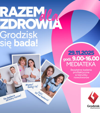 Razem dla zdrowia – Grodzisk się bada!