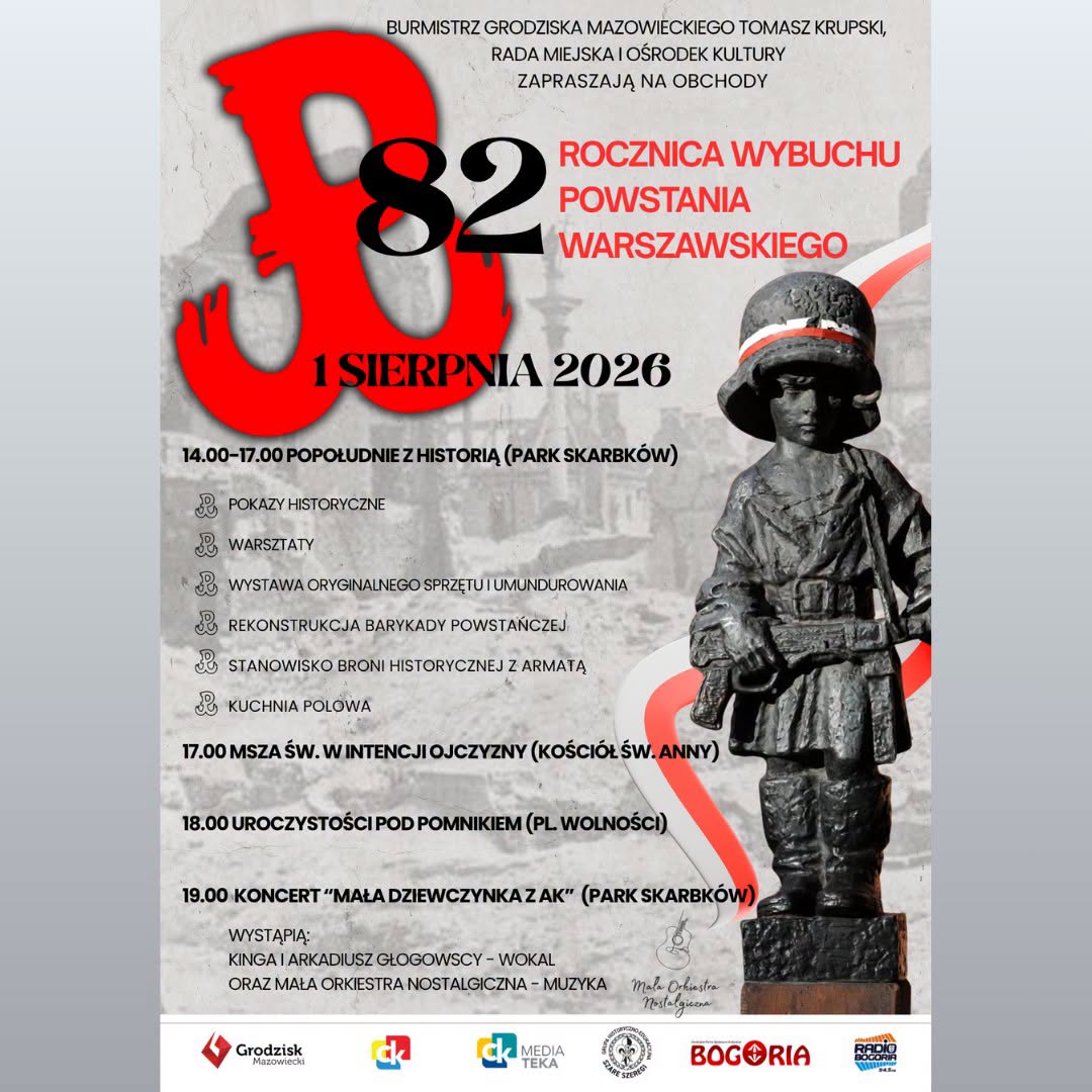 Na plakacie zapowiedziano obchody 82. rocznicy wybuchu Powstania Warszawskiego, które odbędą się 1 sierpnia 2026 roku w Grodzisku Mazowieckim. Widoczne są informacje o programie wydarzenia, w tym pokazach historycznych, mszy świętej, uroczystościach pod pomnikiem i koncercie, a po prawej stronie znajduje się sylwetka młodego powstańca w hełmie.