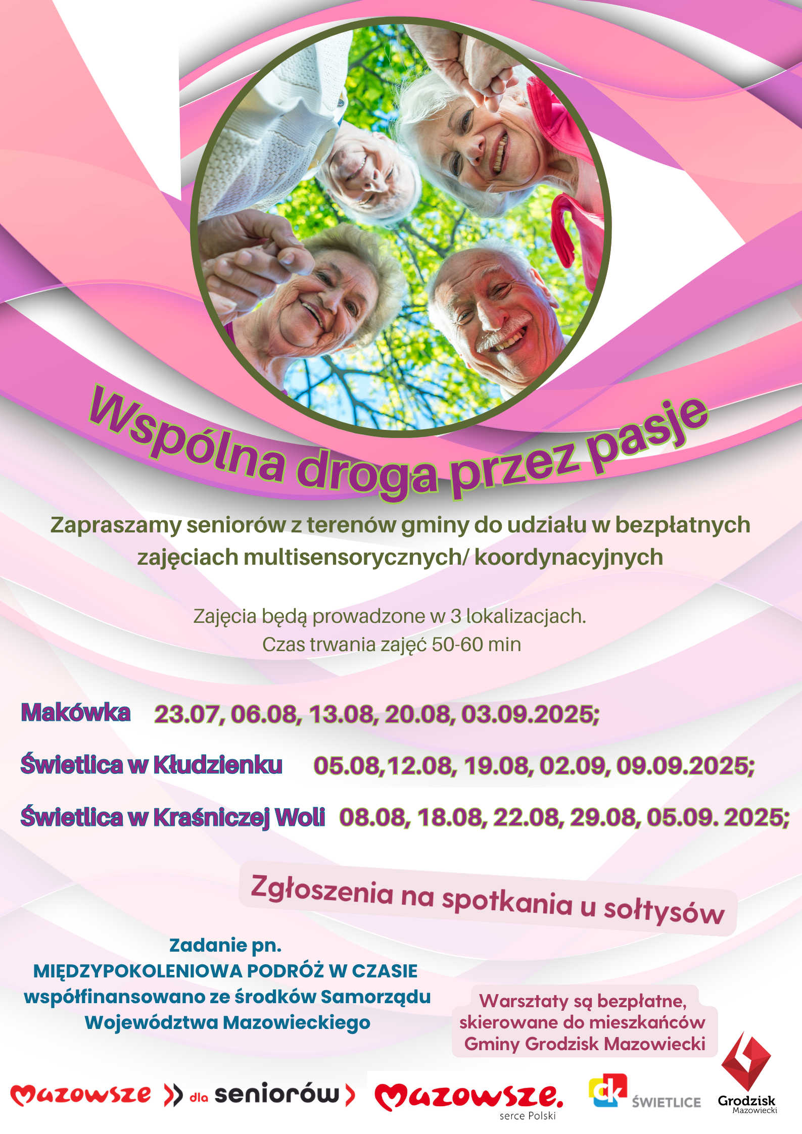 Zadanie pn. MIĘDZYPOKOLENIOWA PODRÓŻ W CZASIE współfinansowano ze środków Samorządu Województwa Mazowieckiego
