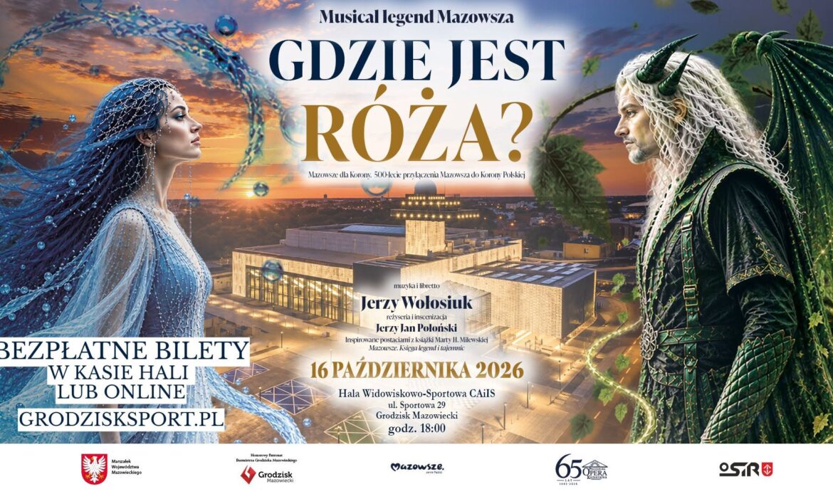 Gdzie jest Róża Musical legend Mazowsza